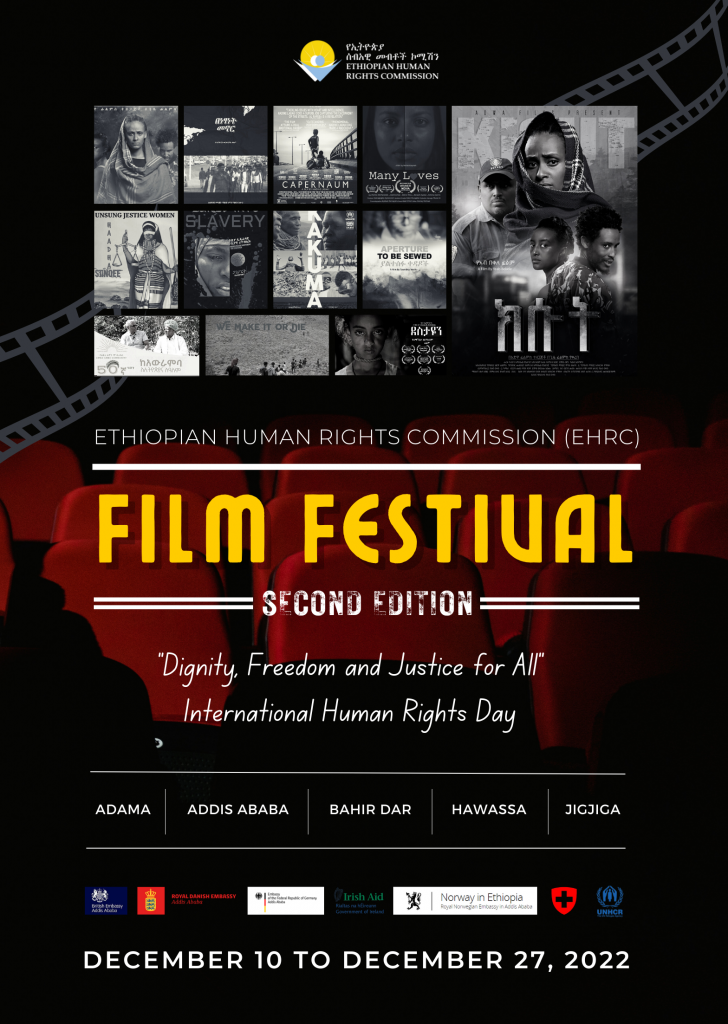 The 2nd Human Rights Film Festival organized annually by EHRC to mark Human  Rights Day- December 10- is coming soon to Adama, Addis Ababa, Bahir Dar,  Hawassa and Jigjiga - Ethiopian Human