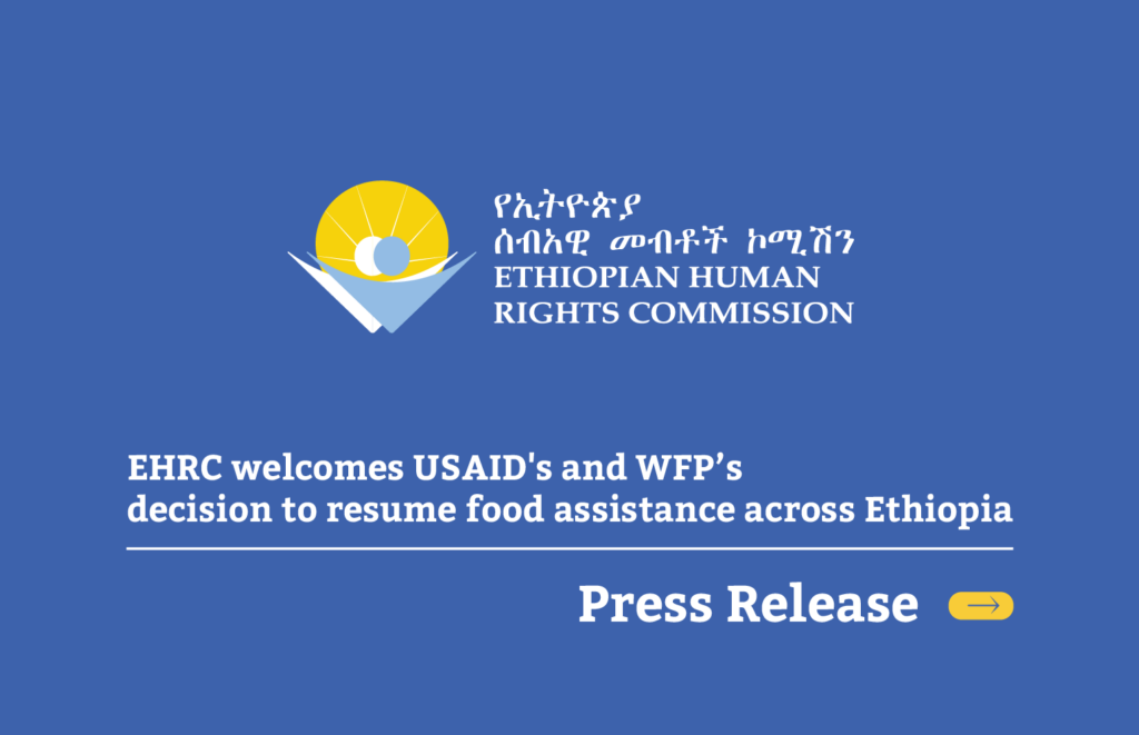 EHRC USAID's and WFP’s decision to resume food assistance across Ethiopia Ethiopian